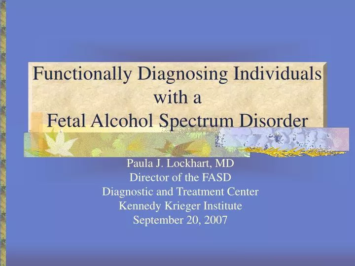 functionally diagnosing individuals with a fetal alcohol spectrum disorder