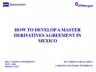 HOW TO DEVELOP A MASTER DERIVATIVES AGREEMENT IN MEXICO