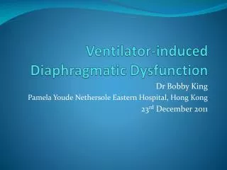 Ventilator-induced Diaphragmatic Dysfunction