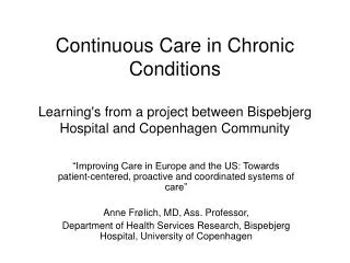 Continuous Care in Chronic Conditions Learning's from a project between Bispebjerg Hospital and Copenhagen Community