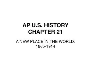 AP U.S. HISTORY CHAPTER 21