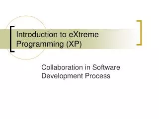 Introduction to eXtreme Programming (XP)