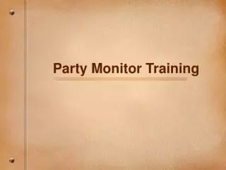 Party Monitor Training