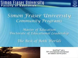 Simon Fraser University Community Programs Master of Education Doctorate of Educational Leadership