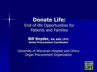Donate Life: End-of-life Opportunities for Patients and Families