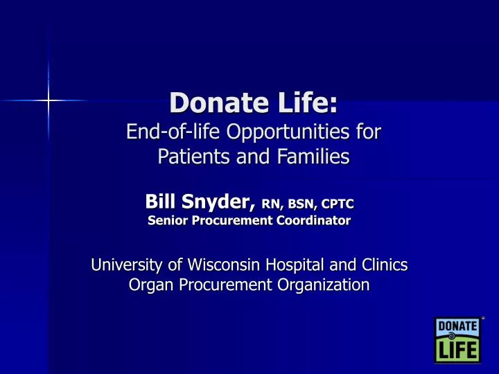 donate life end of life opportunities for patients and families