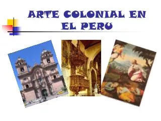 ARTE COLONIAL EN EL PERU