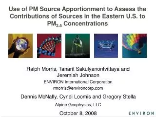 Use of PM Source Apportionment to Assess the Contributions of Sources in the Eastern U.S. to PM 2.5 Concentrations