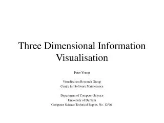 Three Dimensional Information Visualisation