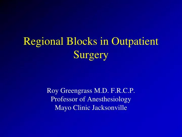 regional blocks in outpatient surgery
