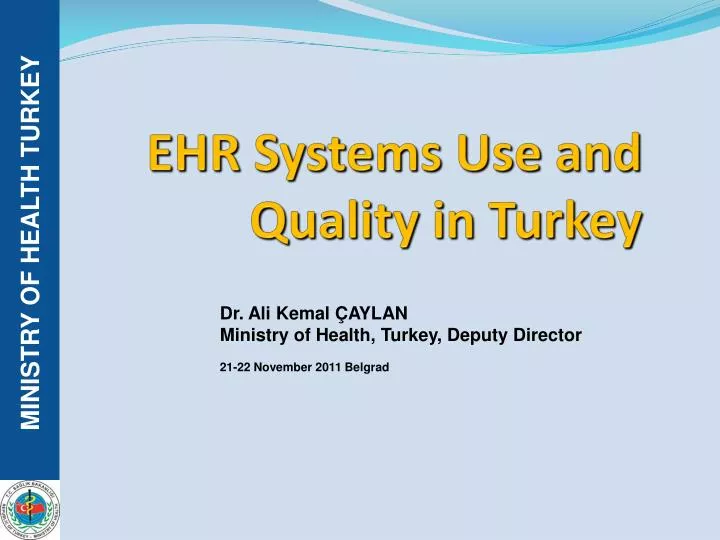ehr systems use and quality in turkey