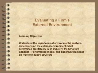 Evaluating a Firm’s External Environment