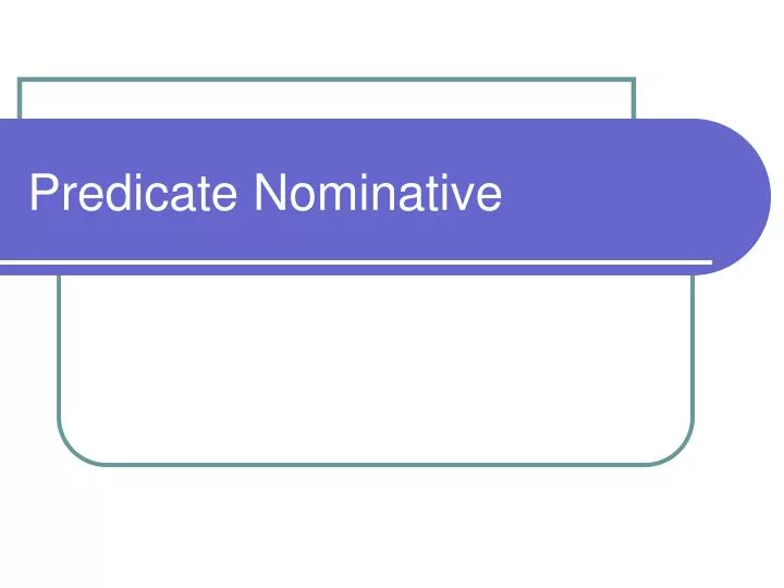 predicate nominative