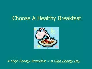 Choose A Healthy Breakfast