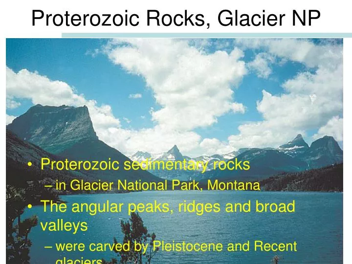 proterozoic rocks glacier np