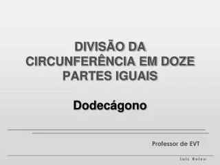 divis o da circunfer ncia em doze partes iguais dodec gono