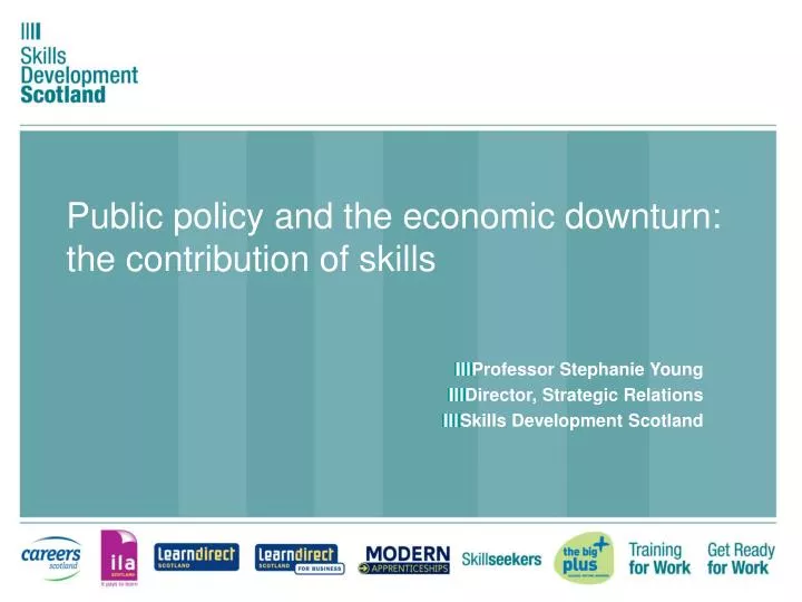 public policy and the economic downturn the contribution of skills