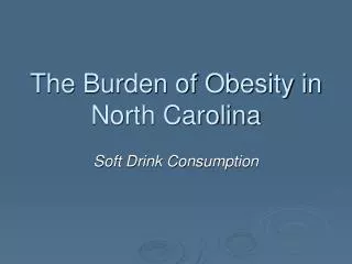 The Burden of Obesity in North Carolina