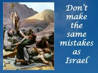 Don’t make the same mistakes as Israel