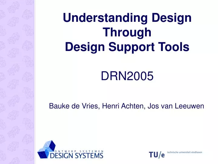 understanding design through design support tools drn2005
