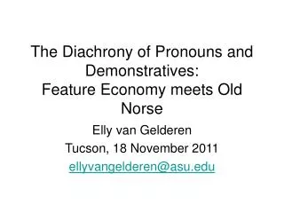 The Diachrony of Pronouns and Demonstratives: Feature Economy meets Old Norse