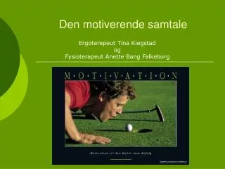 den motiverende samtale