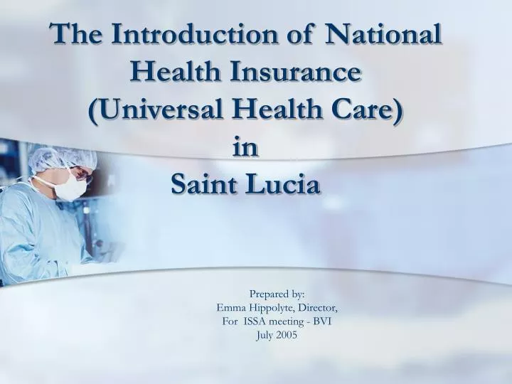 the introduction of national health insurance universal health care in saint lucia