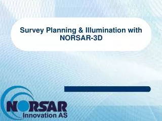 Survey Planning &amp; Illumination with NORSAR-3D