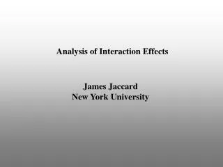 Analysis of Interaction Effects