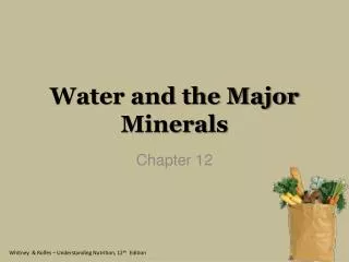 Water and the Major Minerals