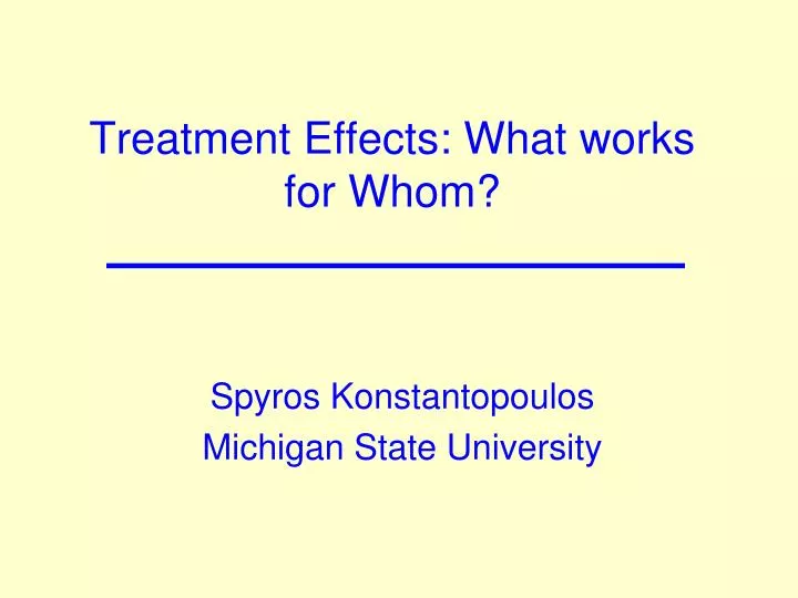 treatment effects what works for whom