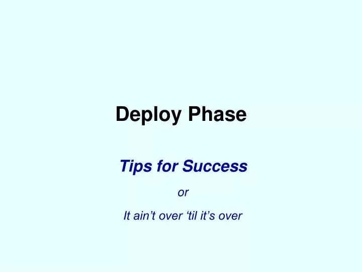 deploy phase