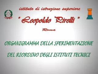 &quot; Leopoldo Pirelli &quot;