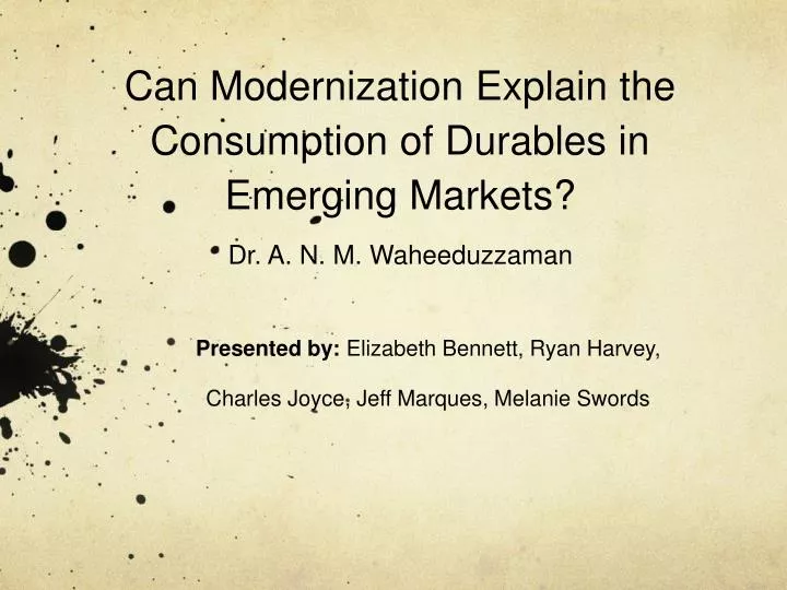 can modernization explain the consumption of durables in emerging markets dr a n m waheeduzzaman