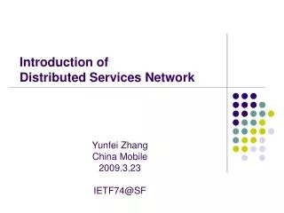 Introduction of Distributed Services Network