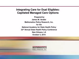 Integrating Care for Dual Eligibles : Capitated Managed Care Options