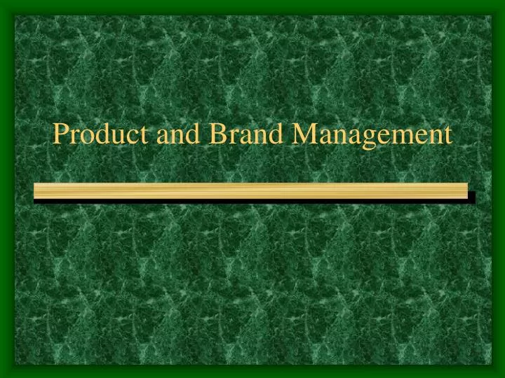 product and brand management