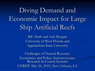 Diving Demand and Economic Impact for Large Ship Artificial Reefs