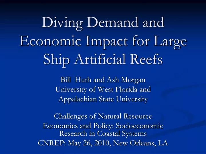 diving demand and economic impact for large ship artificial reefs