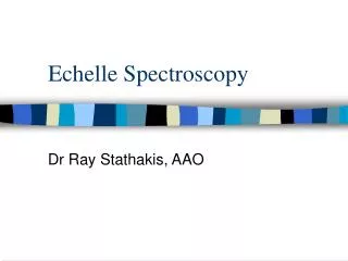 Echelle Spectroscopy