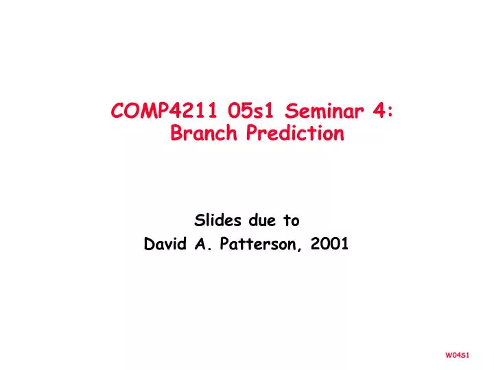 comp4211 05s1 seminar 4 branch prediction