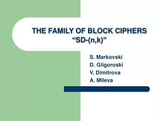 THE FAMILY OF BLOCK CIPHERS “ SD-(n,k)”