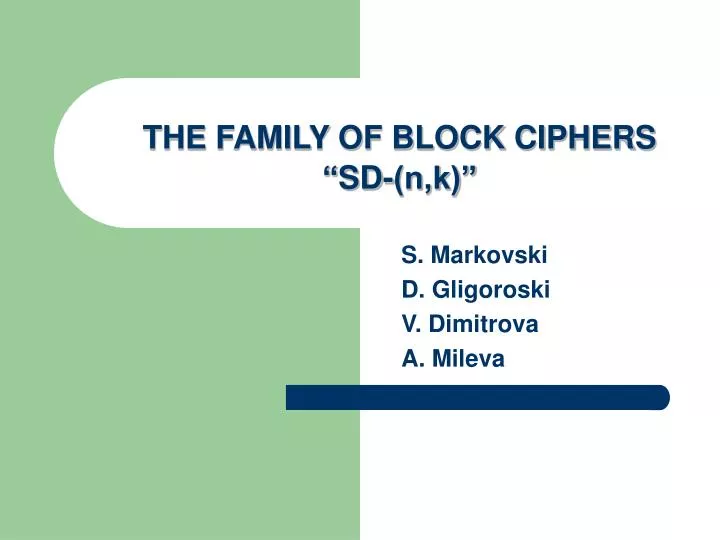 the family of block ciphers sd n k