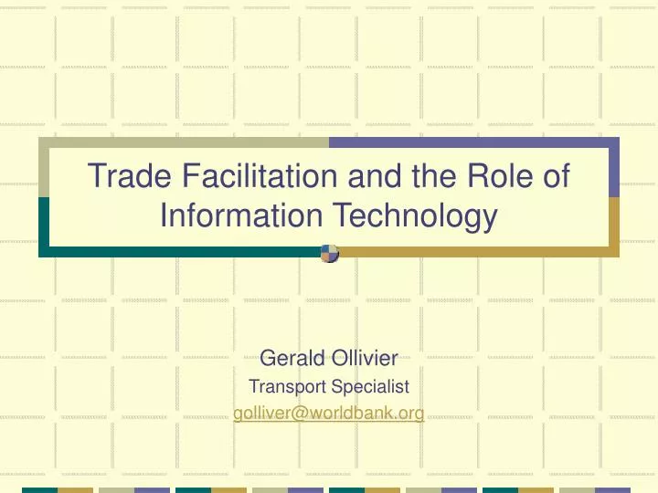 trade facilitation and the role of information technology