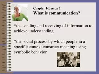 *the sending and receiving of information to achieve understanding