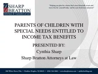 PARENTS OF CHILDREN WITH SPECIAL NEEDS ENTITLED TO INCOME TAX BENEFITS