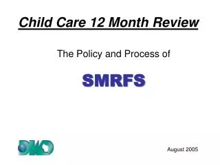 Child Care 12 Month Review