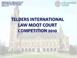 TELDERS INTERNATIONAL LAW MOOT COURT COMPETITION 2010