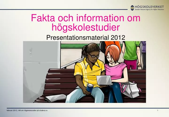 fakta och information om h gskolestudier presentationsmaterial 2012
