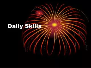 Daily Skills